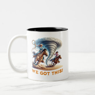 Cowgirls, die Tornado "Wir haben das Got!" Zweifarbige Tasse