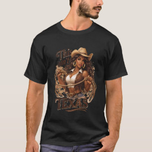 Cowgirls Schwarzes Mädchen Western Leben Wilder We T-Shirt