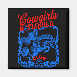 Cowgirls und Tequila Vintage Schwanz Lustiger Tequ Magnet