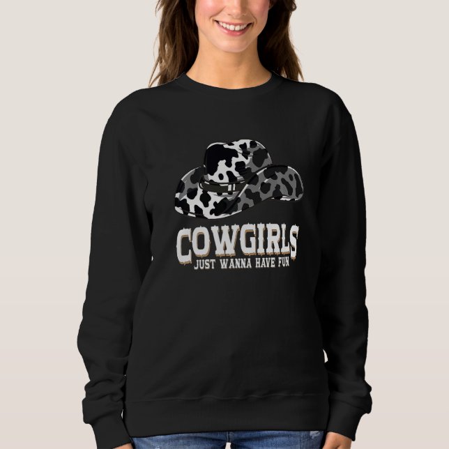 Cowgirls wollen Spaß machen Sweatshirt (Vorderseite)