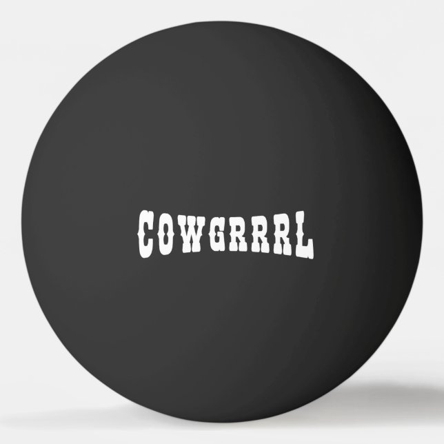 COWGRRRL TISCHTENNISBALL (Vorderseite)