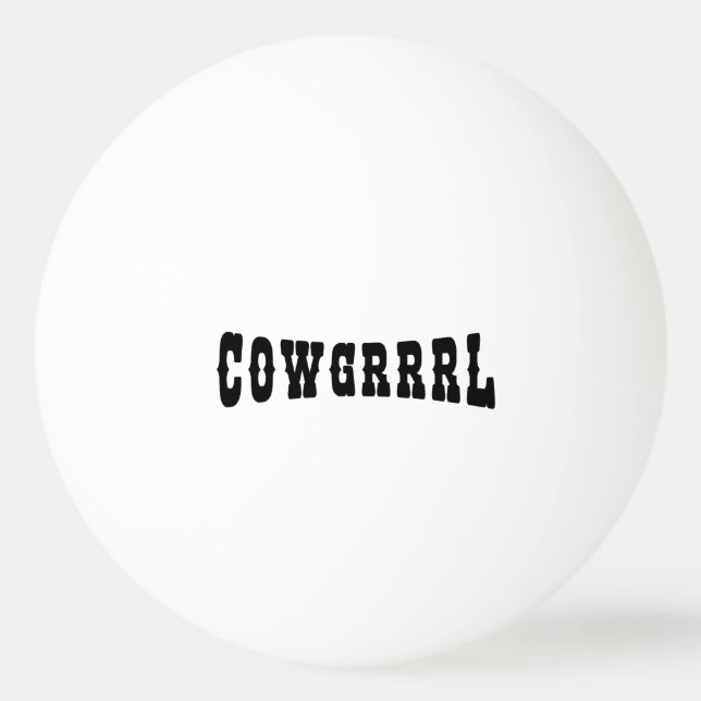 COWGRRRL TISCHTENNISBALL (Vorderseite)
