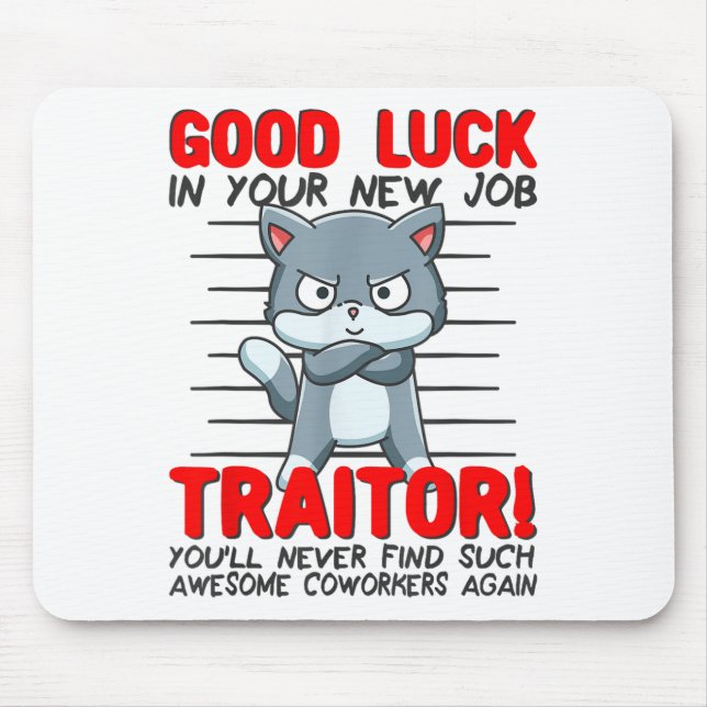 Coworker Leaving, Quitting Going Away, Job Change; Mousepad (Vorne)