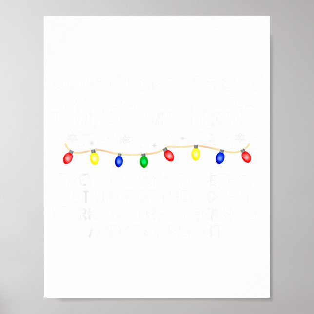 Coworkers Are Like Christmas Lights Funny Coworker Poster (Vorne)