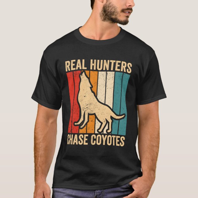 Coyote Jagd Coyote Hunter Yote Real Hunters Cha T-Shirt (Vorderseite)
