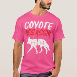 Coyote Junting Lover Coyote Assassin Hunter T-Shirt