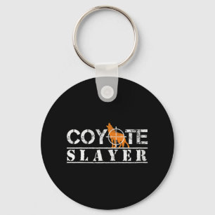 Coyote Slayer Fun Jagd Geschenk für Coyote Jäger Schlüsselanhänger