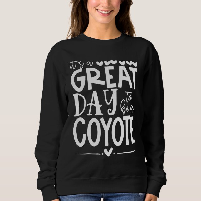 Coyotes School Sports Fan Team Spirit Mascot  Grea Sweatshirt (Vorderseite)