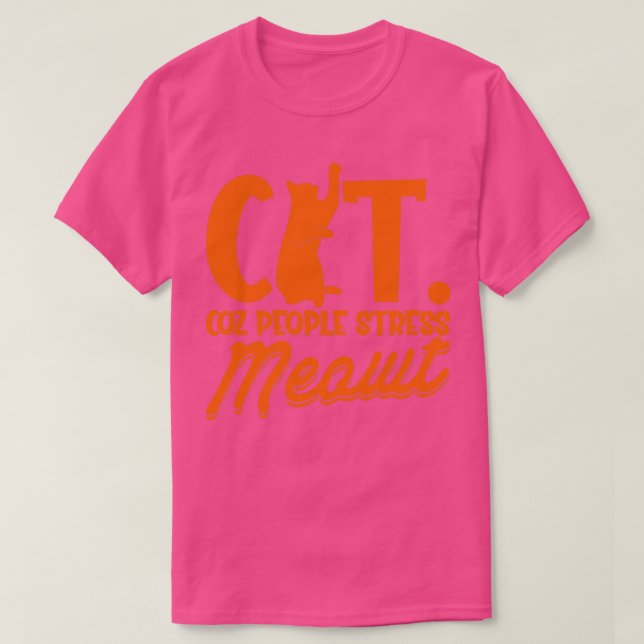 Coz People Stress Meowt Cat Lover Antisocial Kitte T-Shirt (Design vorne)