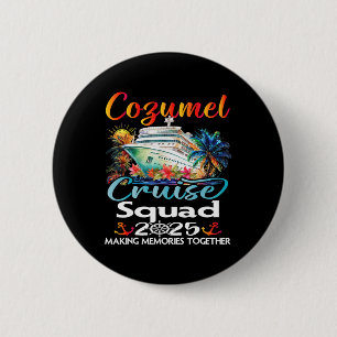 Cozumel Cruise Squad 2025 Cozumel Friend Family Cr Button