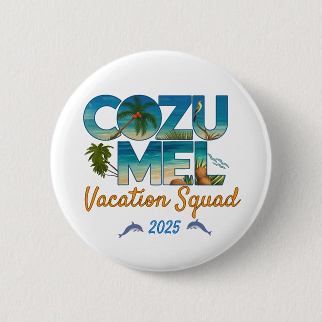 Cozumel Vacation 2025 Tropical Erlebnis Button (Vorderseite)