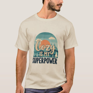 Cozy ist meine Superkraft Winterliebhaber Lustiges T-Shirt