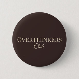 Cozy Overthinkers Club Angst Mental Health Pin Button