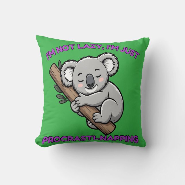Cozy Procrasti-napping Koala Bear Kissen (Vorderseite)