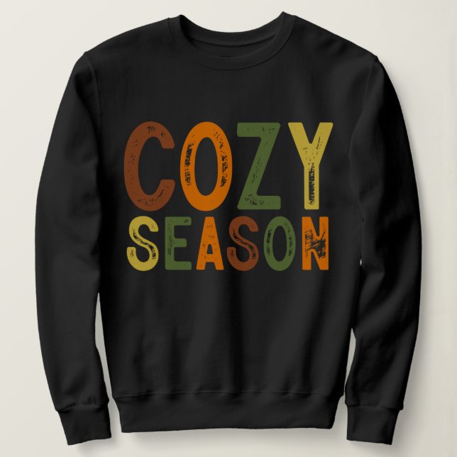 Cozy Season Comfy Fall Quote Clothing Gifts for  Sweatshirt (Design vorne)