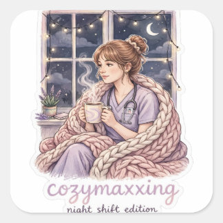 Cozymaxxing-Nachtschwester-Aufkleber Quadratischer Aufkleber