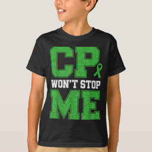 CP Wird Nicht Stoppen Warrior Zerebralparese-Bewus T-Shirt