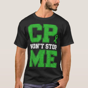 CP Wird Nicht Stoppen Warrior Zerebralparese-Bewus T-Shirt
