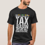 CPA Accountant Tax Season Funny Fun Quote Classic T-Shirt<br><div class="desc">CPA Accountant Tax Season Funny Fun Quote Classic</div>