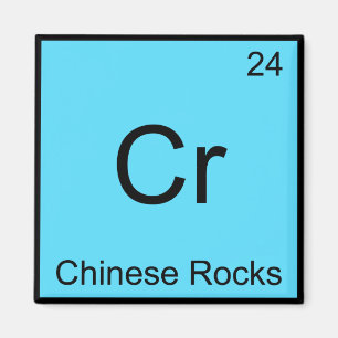 Cr - Chinesische Gesteine Lustiges Chemie-Element- Magnet