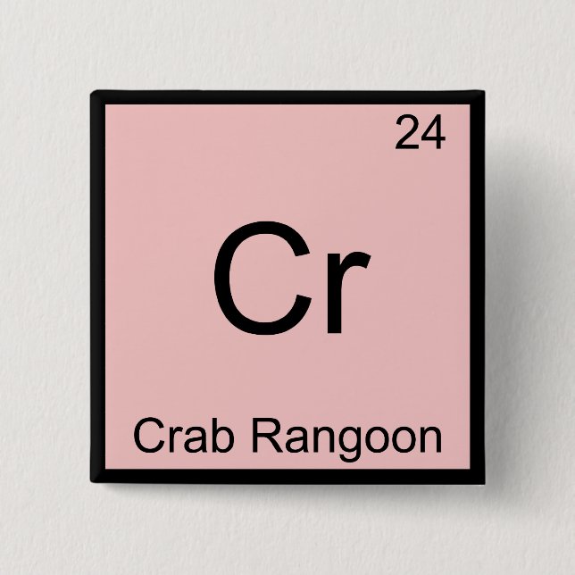 Cr - Crab Rangoon Funny Chemistry Element Symbol Button (Vorderseite)