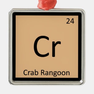 Cr - Crab Rangoon Vorspeise Chemie-Symbol Ornament Aus Metall