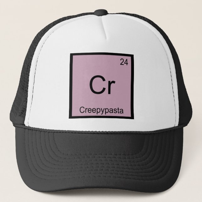 Cr - Creepypasta Chemie-Element-Symbol Meme Truckerkappe (Vorderseite)