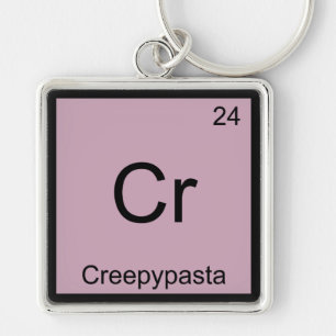 Cr - Creepypasta Chemistry Element Symbol Meme T-S Schlüsselanhänger