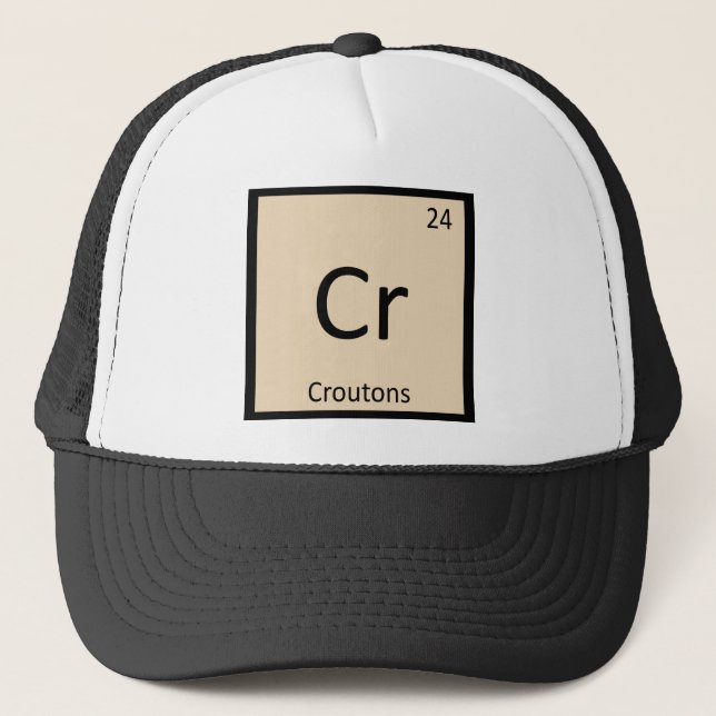 Cr - Croutons Chemistry Periodic Table Symbol Truckerkappe (Vorderseite)