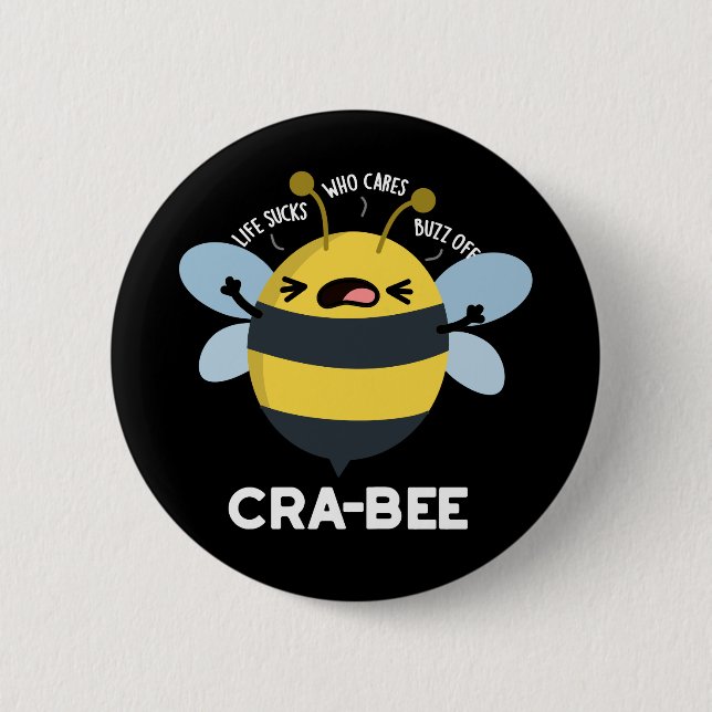 Cra bee Funny Crabby Bee Pun Dark BG Button (Vorderseite)