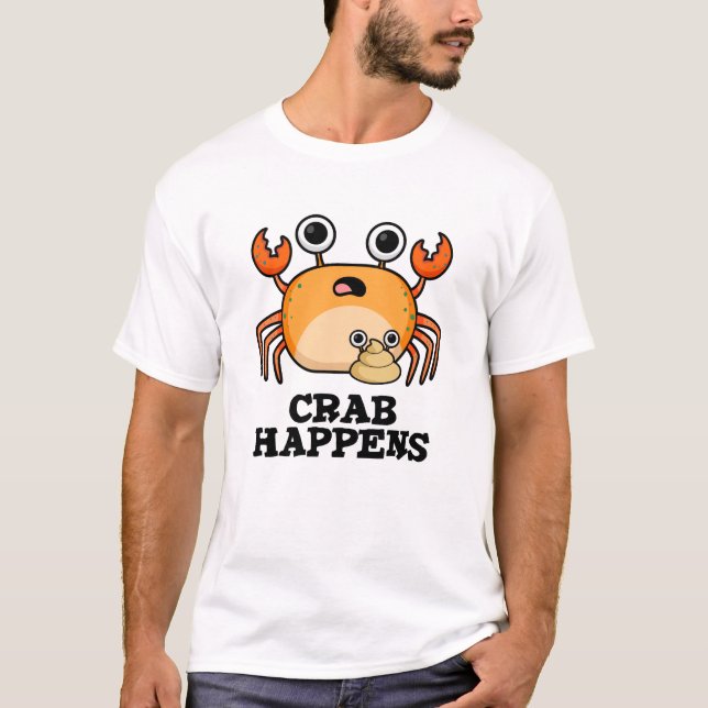 Crab Happens Funny Animal Pub T-Shirt (Vorderseite)