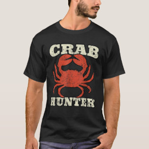 Crab Hunter Meeresfrüchte Jagd Crabbing Lover Claw T-Shirt