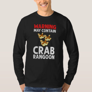 Crab Rangoon Cream Cheese Wontons Dip Sauce Chines T-Shirt