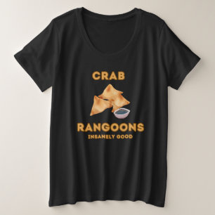 Crab Rangoon Insanely Good Große Größe T-Shirt