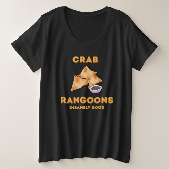 Crab Rangoon Insanely Good Große Größe T-Shirt (Design vorne)