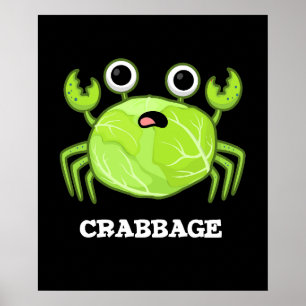 Crabbage Funny Cabbage Crab Pub Dark BG Poster