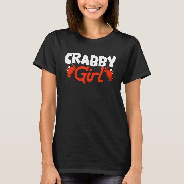 Crabby Girl Crab Hummer Crabs Crabbing Crayfish T-Shirt (Vorderseite)