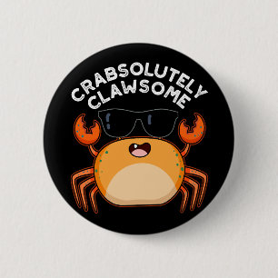 Crabsolut Clawsome Funny Crab Pun Dark BG Button