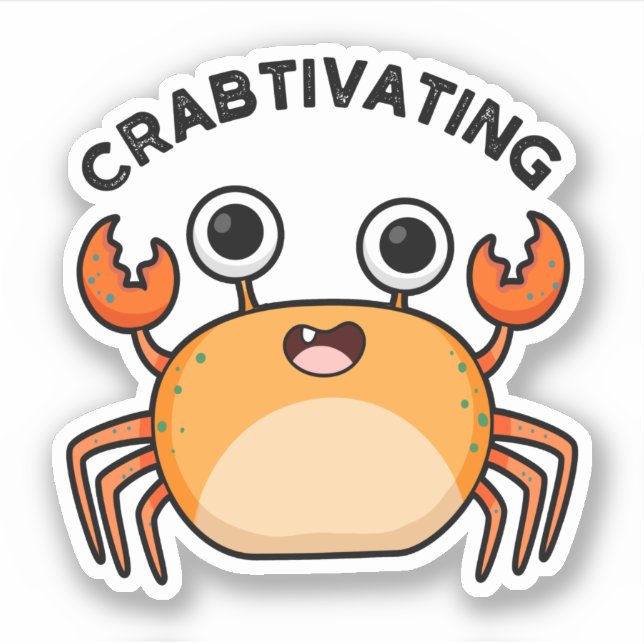 Crabtivating Funny Crab Pun Aufkleber (Vorderseite)