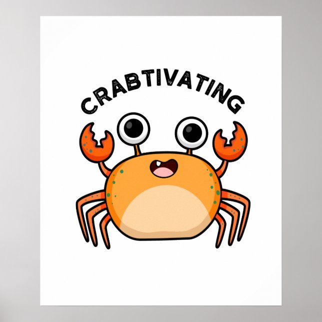 Crabtivating Funny Crab Pun Poster (Vorne)