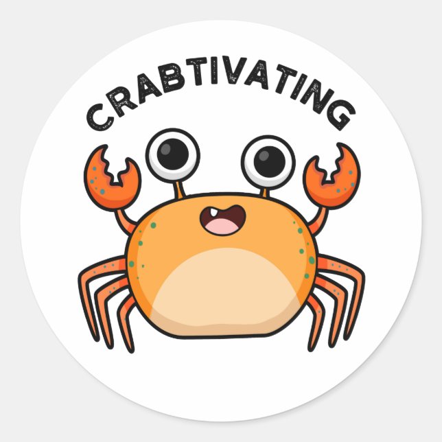 Crabtivating Funny Crab Pun Runder Aufkleber (Vorderseite)