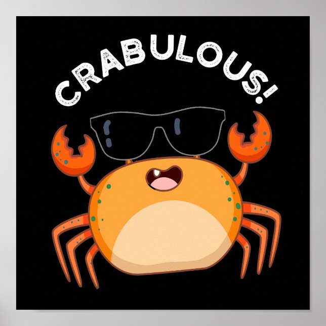 Crabulous Funny Crab Pun Dark BG Poster (Vorne)