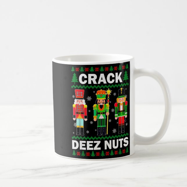 Crack Deez Nuts Funny Christmas  Kaffeetasse (Rechts)