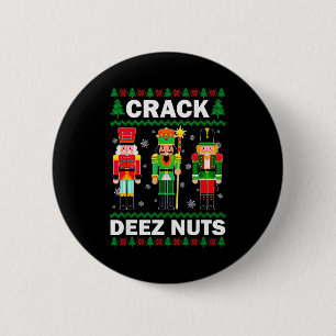 Crack Deez Nuts Lustiges Weihnachten Button