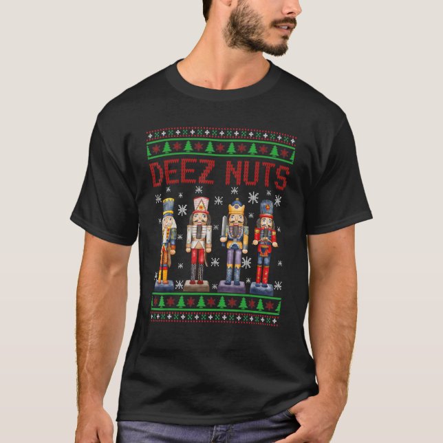 Crack Deez Nuts Nutcracker Ugly Christmas Sweater T-Shirt (Vorderseite)