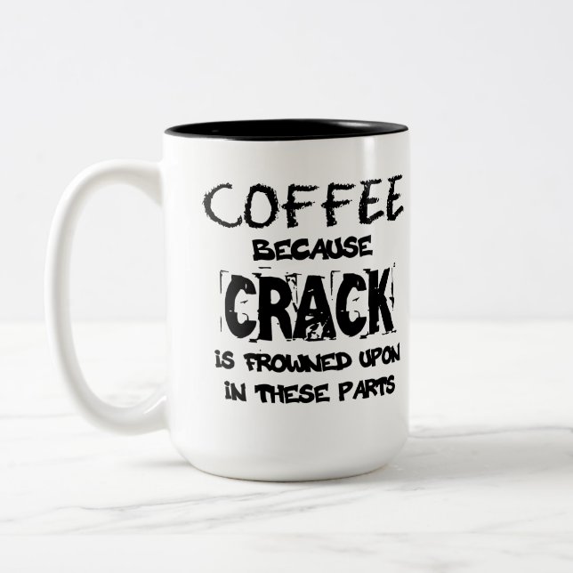 Crack ist illegal Kaffee Lover Zweifarbige Tasse (Links)