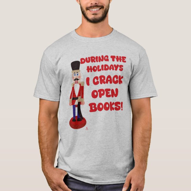 Crack Open Books Holiday Reading Spaß T-Shirt (Vorderseite)