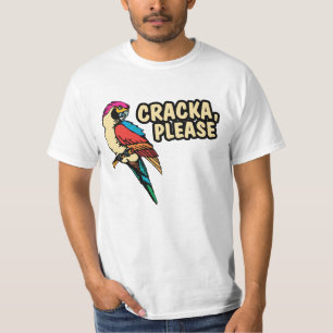Cracka bewerten bitte Shirt