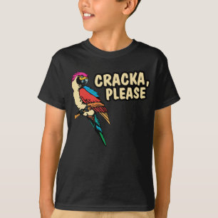 Cracka bitte T-Shirt
