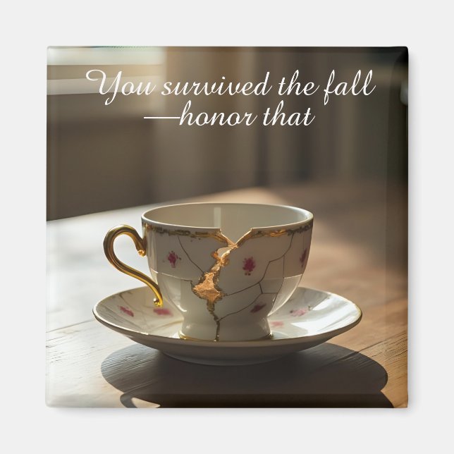 cracked broken teacup inspirational Magnet (Vorne)